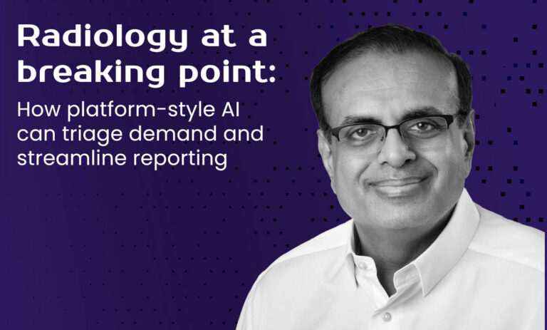 Radiology at a breaking point: How platform-style AI can triage demand and streamline reporting